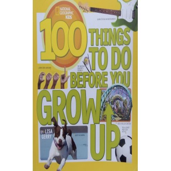 100 Things To Do Before You Grow Up