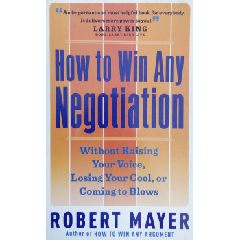 How To Win Any Negotiation