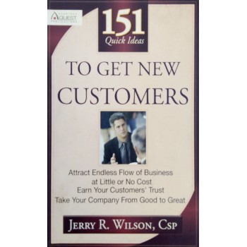 151 Quick Ideas To Get New Customers