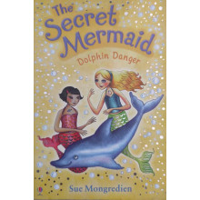 The Secret Mermaid - Dolphin Danger