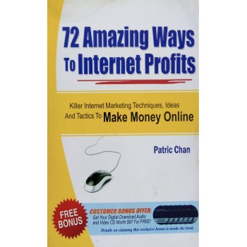 72 Amazing Ways To Internet Profits