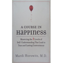 A Course In Happiness