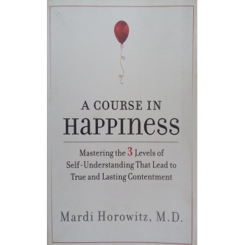 A Course In Happiness