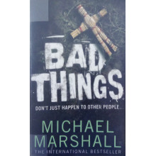 Bad Things