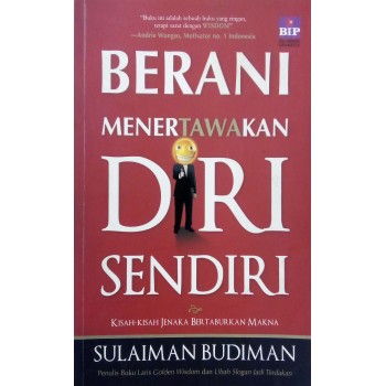 Berani Menertawakan Diri Sendiri