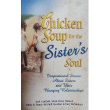 Chicken Soup For The Sister's Soul