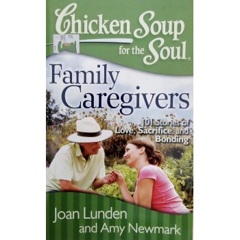 Chicken Soup For The Soul Family Caregivers