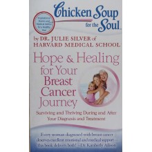 Chicken Soup For The Soul Hope & Healing For Your Breast Cancer Journey