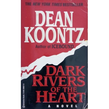 Dark Rivers Of The Heart