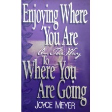 Enjoying Where You Are On The Way To Where You Are Going