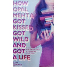 How Opal Mehta Got Kissed Got Wild And Got A Life