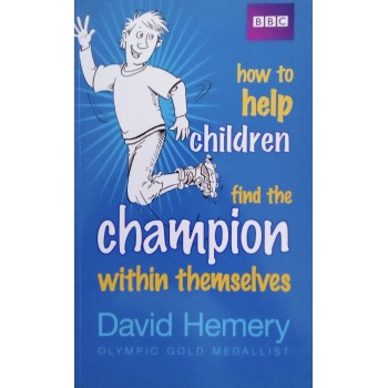 How To Help Children Find The Champion Within Themselves