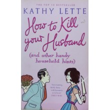 How To Kill Your Husband