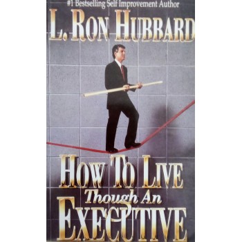 How To Live Though An Executive