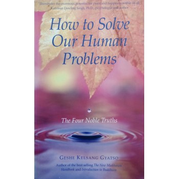 How To Solve Our Human Problems