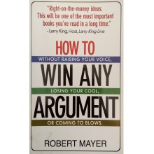 How To Win Any Argument