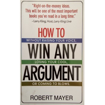 How To Win Any Argument