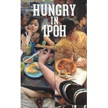 Hungry In Ipoh