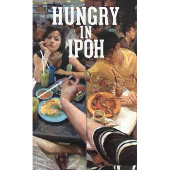 Hungry In Ipoh