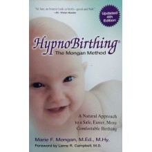 Hypno Birthing The Mongan Method