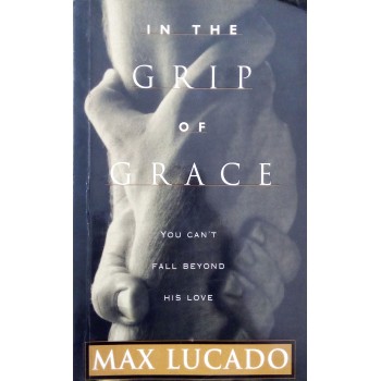 In The Grip Of Grace