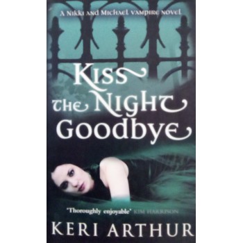 Kiss The Night Goodbye