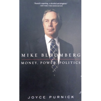 Mike Bloomberg Money, Power, Politics