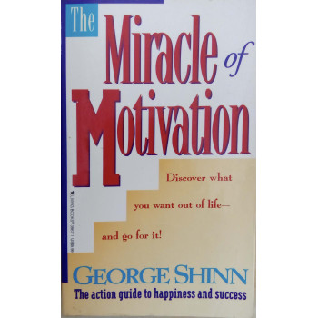 Miracle Of Motivation