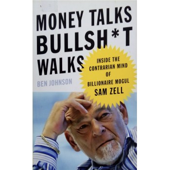 Money Talks Bullshit Walks