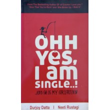 Ohh Yes, I Am Single