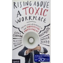 Rising Above A Toxic Workplace