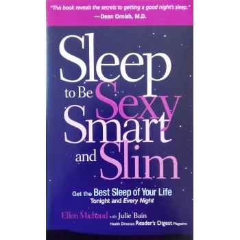 Sleep To Be Sexy, Smart And Slim