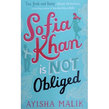 Sofia Khan Is Not Obliged