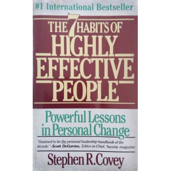 The 7 Habits Of Highly Effective People