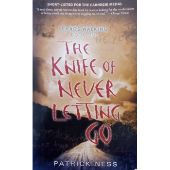 The Knife Of Never Letting Go