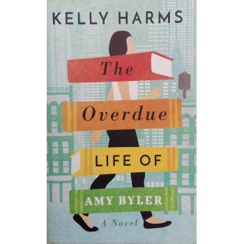 The Overdue Life Of Amy Byler