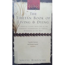 The Tibetan Book Of Living & Dying