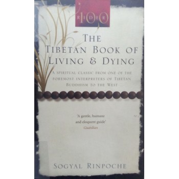 The Tibetan Book Of Living & Dying