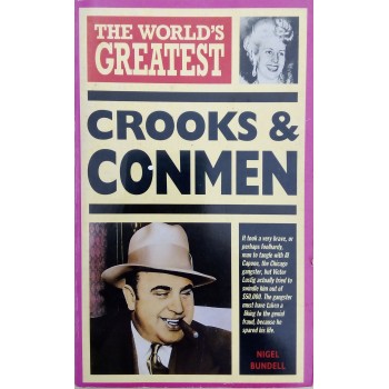 The World's Greatest Crooks & Conmen